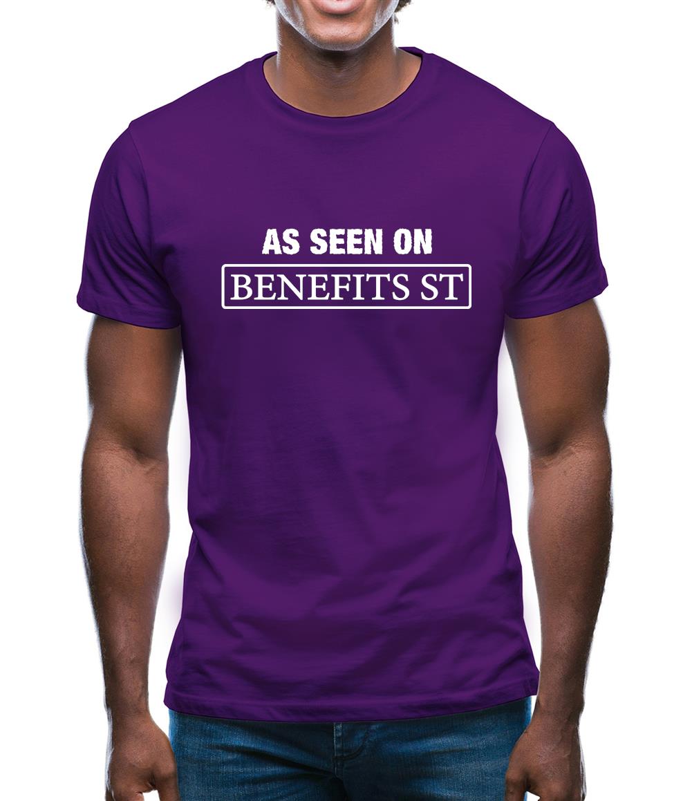 As Seen On Benefits St Mens T-Shirt As Seen On Benefits St Mens T-Shirt