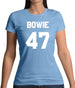 Bowie 47 Womens T-Shirt Bowie 47 Womens T-Shirt