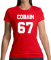 Cobain 67 Womens T-Shirt Cobain 67 Womens T-Shirt