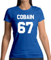 Cobain 67 Womens T-Shirt Cobain 67 Womens T-Shirt