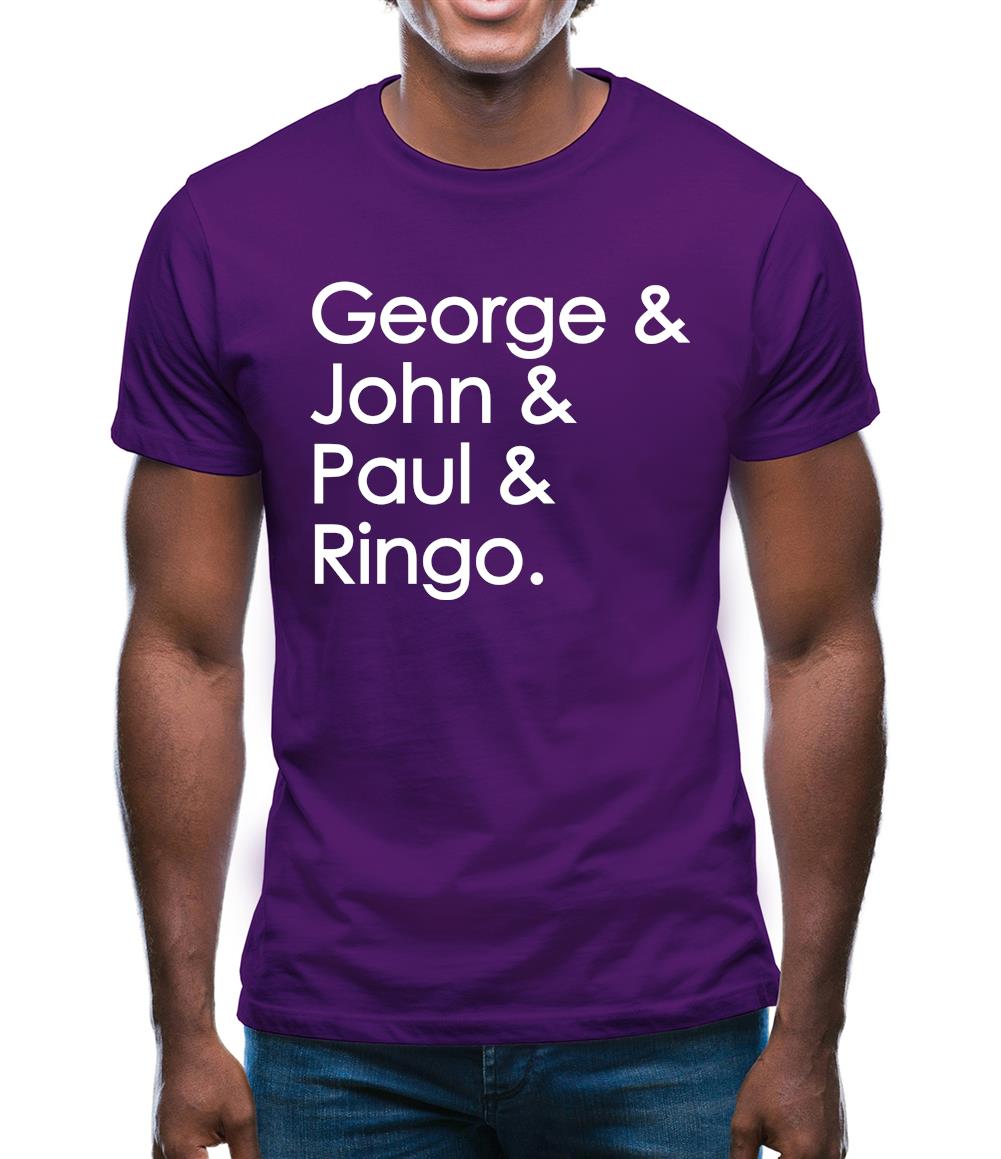 George & John & Paul & Ringo Mens T-Shirt George & John & Paul & Ringo Mens T-Shirt