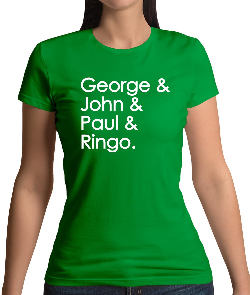 George & John & Paul & Ringo Womens T-Shirt George & John & Paul & Ringo Womens T-Shirt