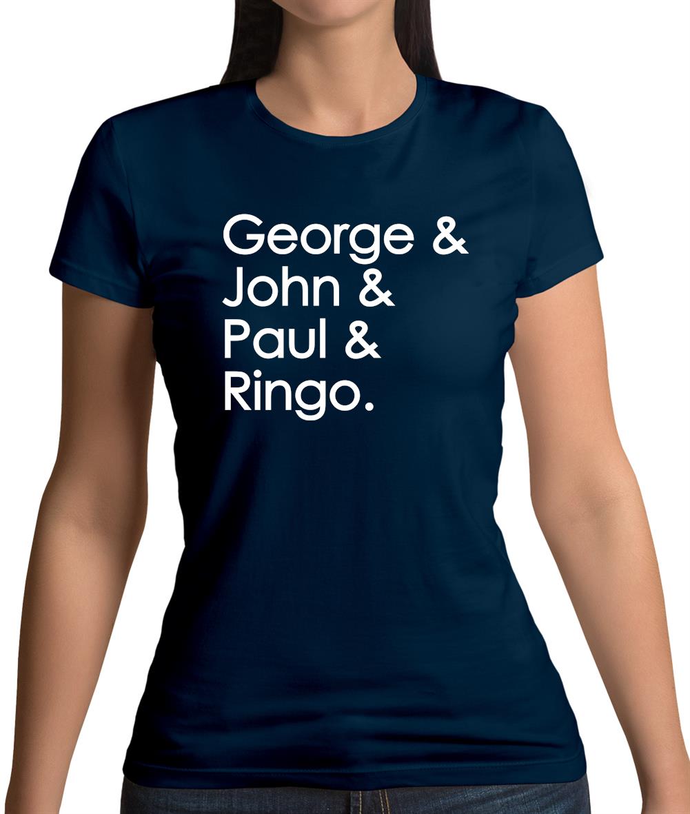 George & John & Paul & Ringo Womens T-Shirt George & John & Paul & Ringo Womens T-Shirt