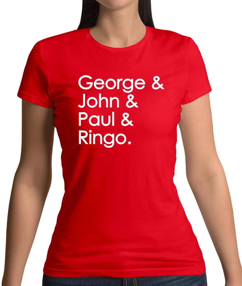 George & John & Paul & Ringo Womens T-Shirt George & John & Paul & Ringo Womens T-Shirt