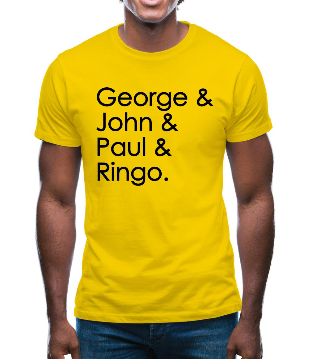 George & John & Paul & Ringo Mens T-Shirt George & John & Paul & Ringo Mens T-Shirt