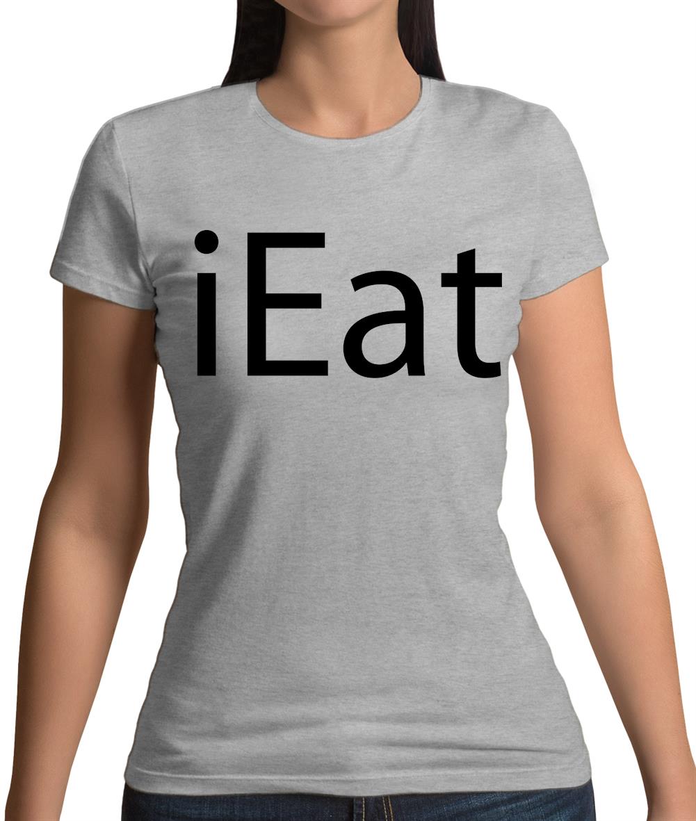 Ieat Womens T-Shirt Ieat Womens T-Shirt