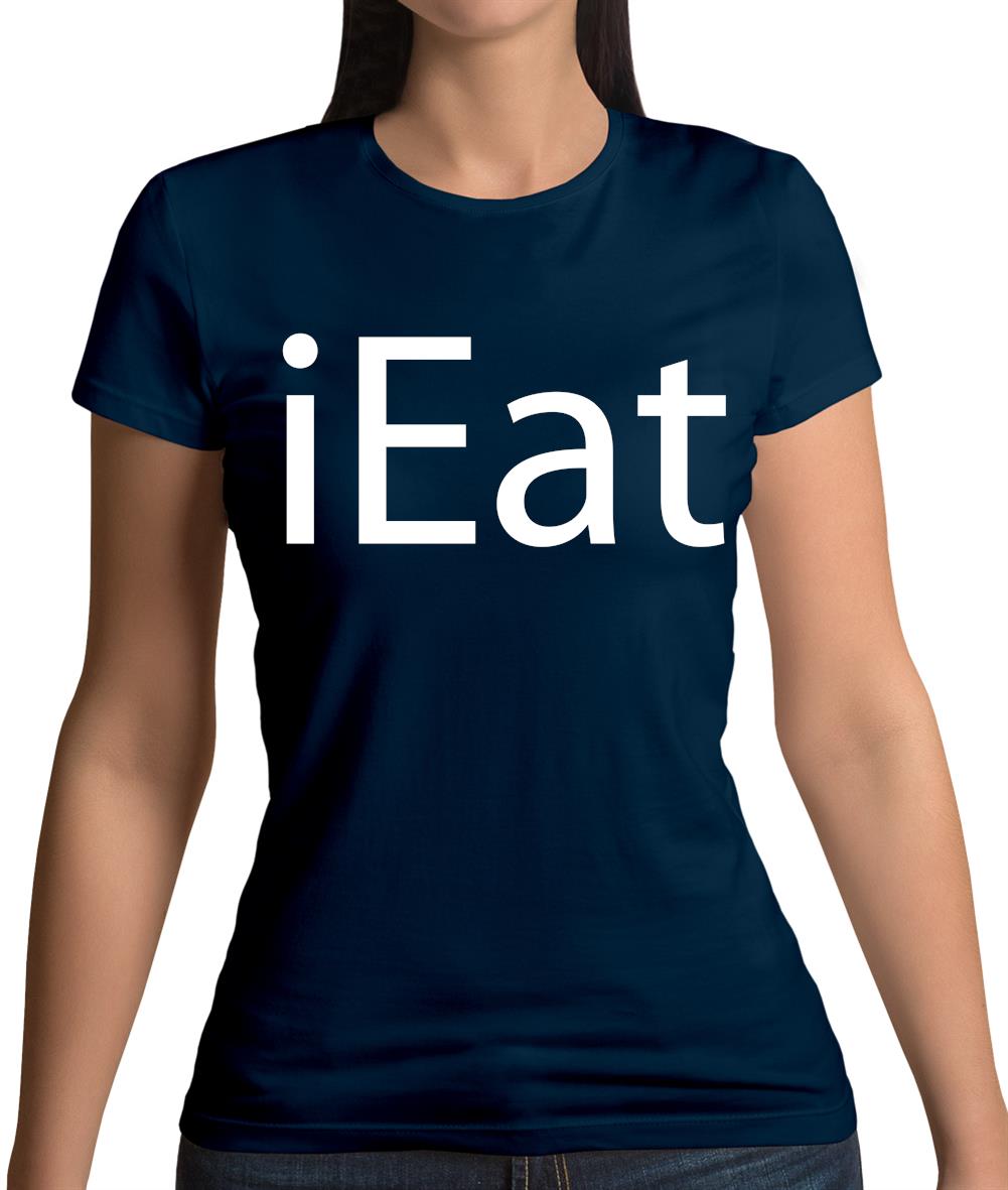 Ieat Womens T-Shirt Ieat Womens T-Shirt