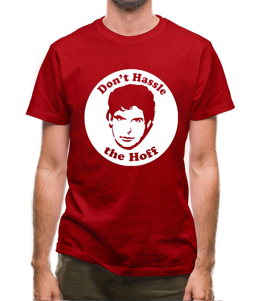 Don't hassle the Hoff Mens T-Shirt Don't hassle the Hoff Mens T-Shirt