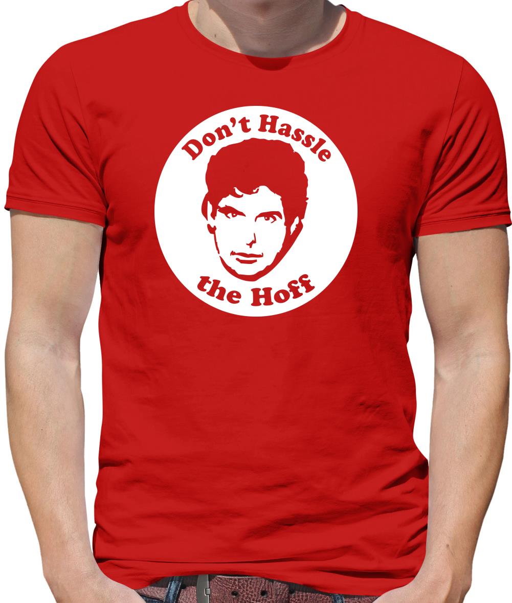 Don't hassle the Hoff Mens T-Shirt Don't hassle the Hoff Mens T-Shirt