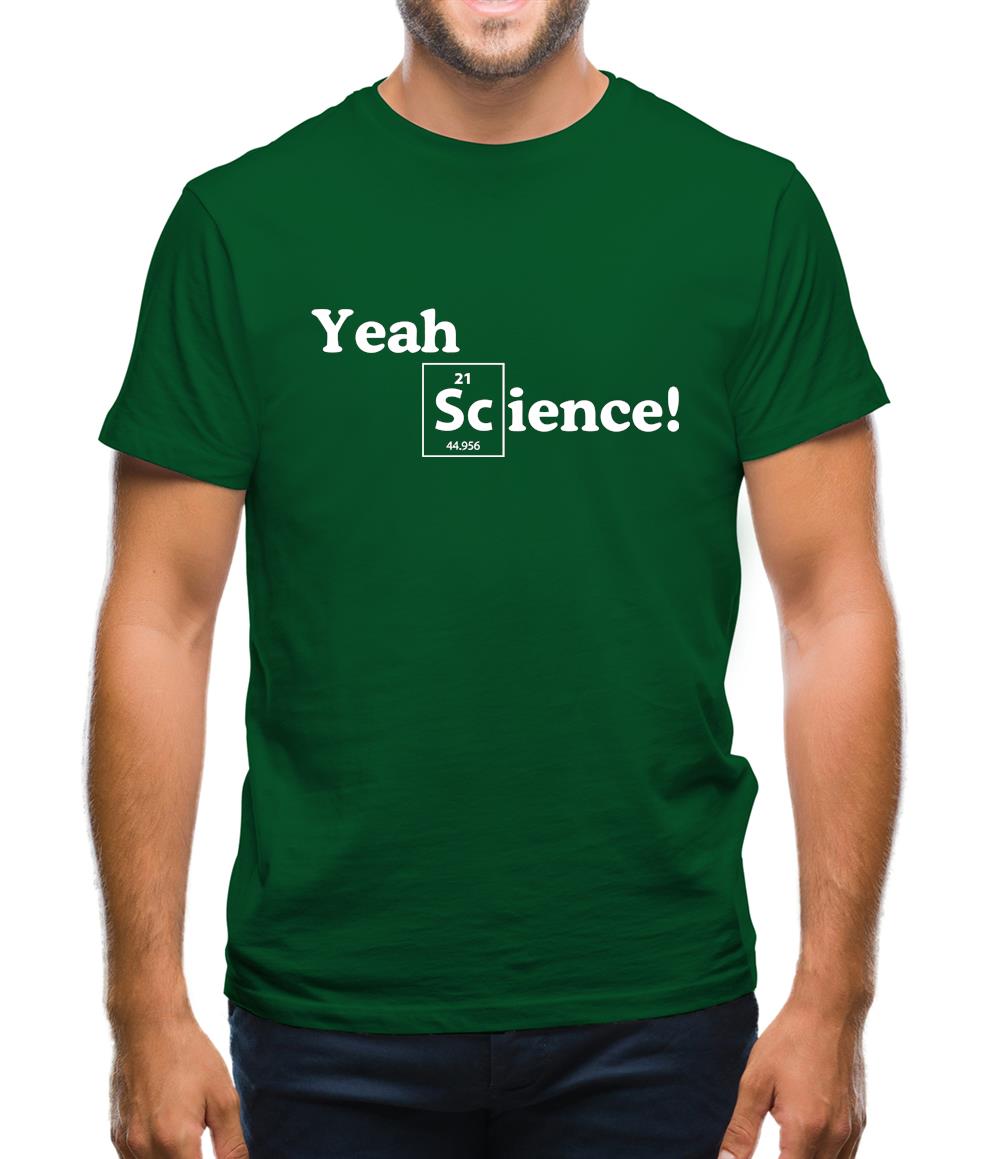 Yeah Science! Mens T-Shirt Yeah Science! Mens T-Shirt