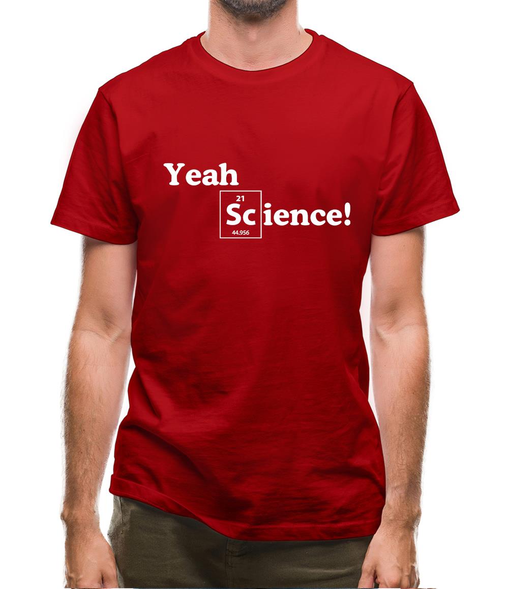 Yeah Science! Mens T-Shirt Yeah Science! Mens T-Shirt
