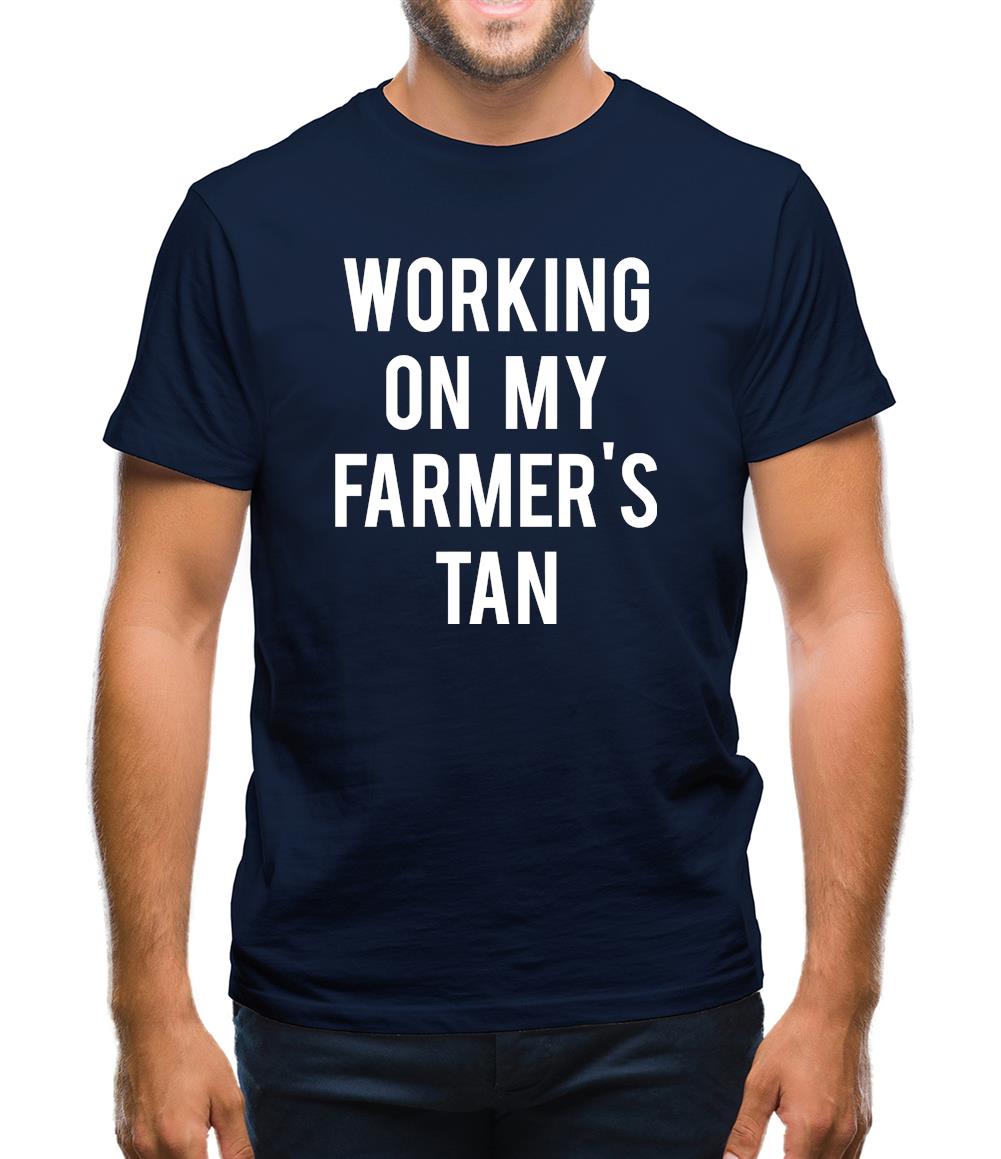 Working On My Farmer's Tan Mens T-Shirt Working On My Farmer's Tan Mens T-Shirt