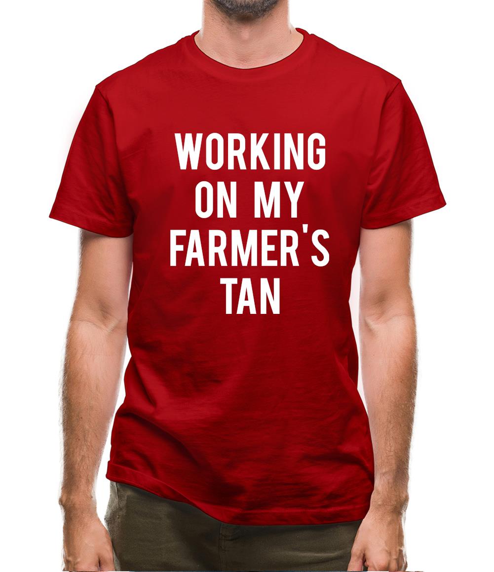 Working On My Farmer's Tan Mens T-Shirt Working On My Farmer's Tan Mens T-Shirt
