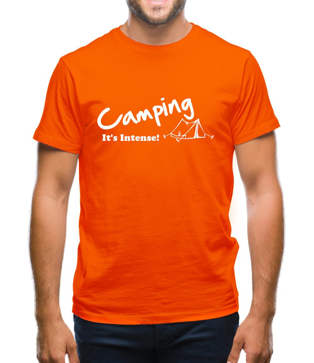 Camping It's Intense! Mens T-Shirt Camping It's Intense! Mens T-Shirt