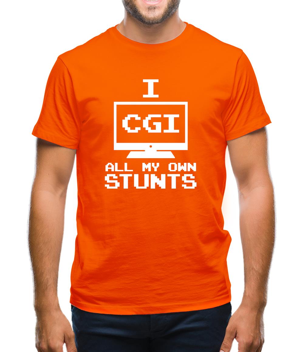 I CGI All My Own Stunts Mens T-Shirt I CGI All My Own Stunts Mens T-Shirt