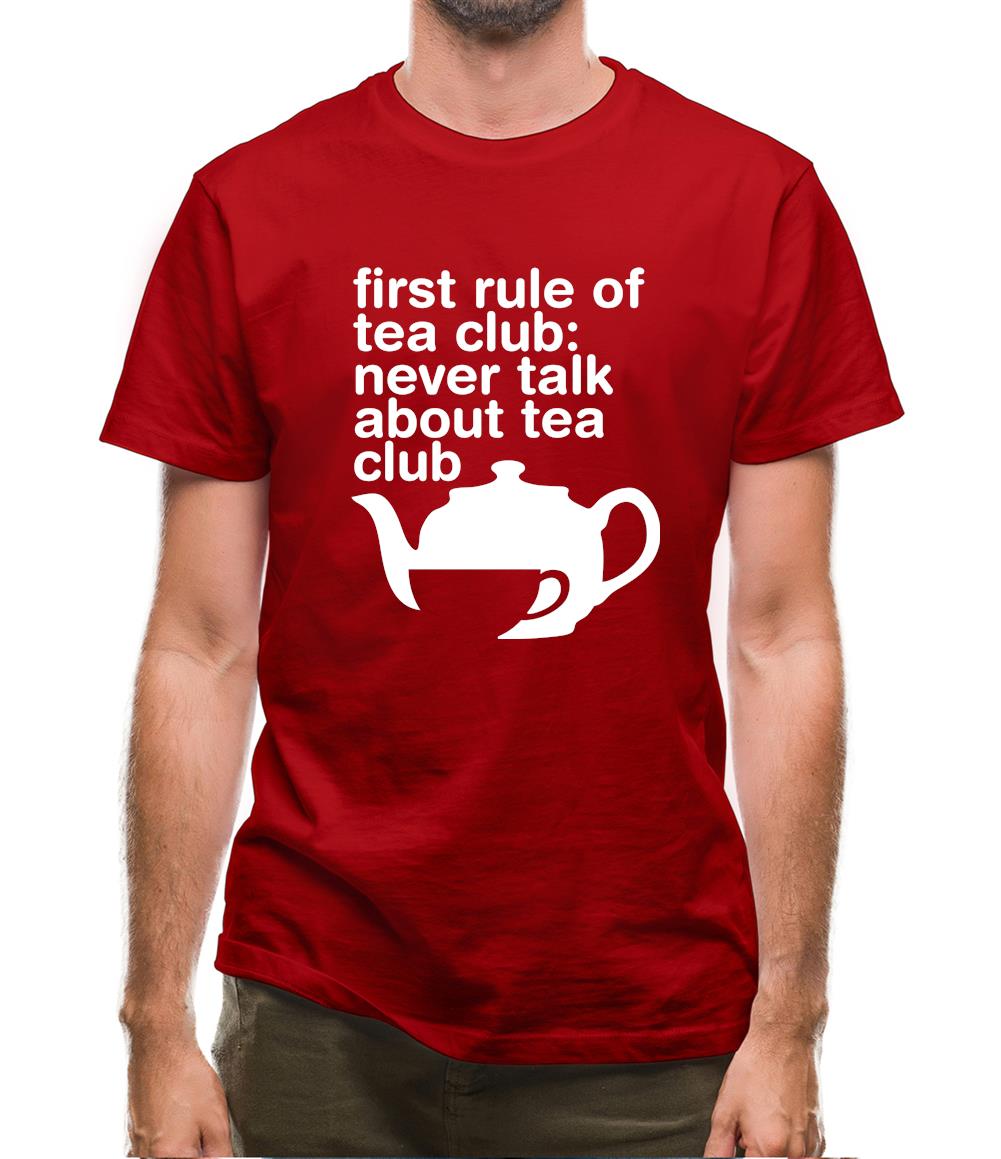 First Rule Of Tea Club Mens T-Shirt First Rule Of Tea Club Mens T-Shirt