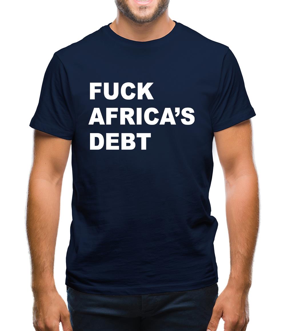 F**k Africa's debt Mens T-Shirt F**k Africa's debt Mens T-Shirt