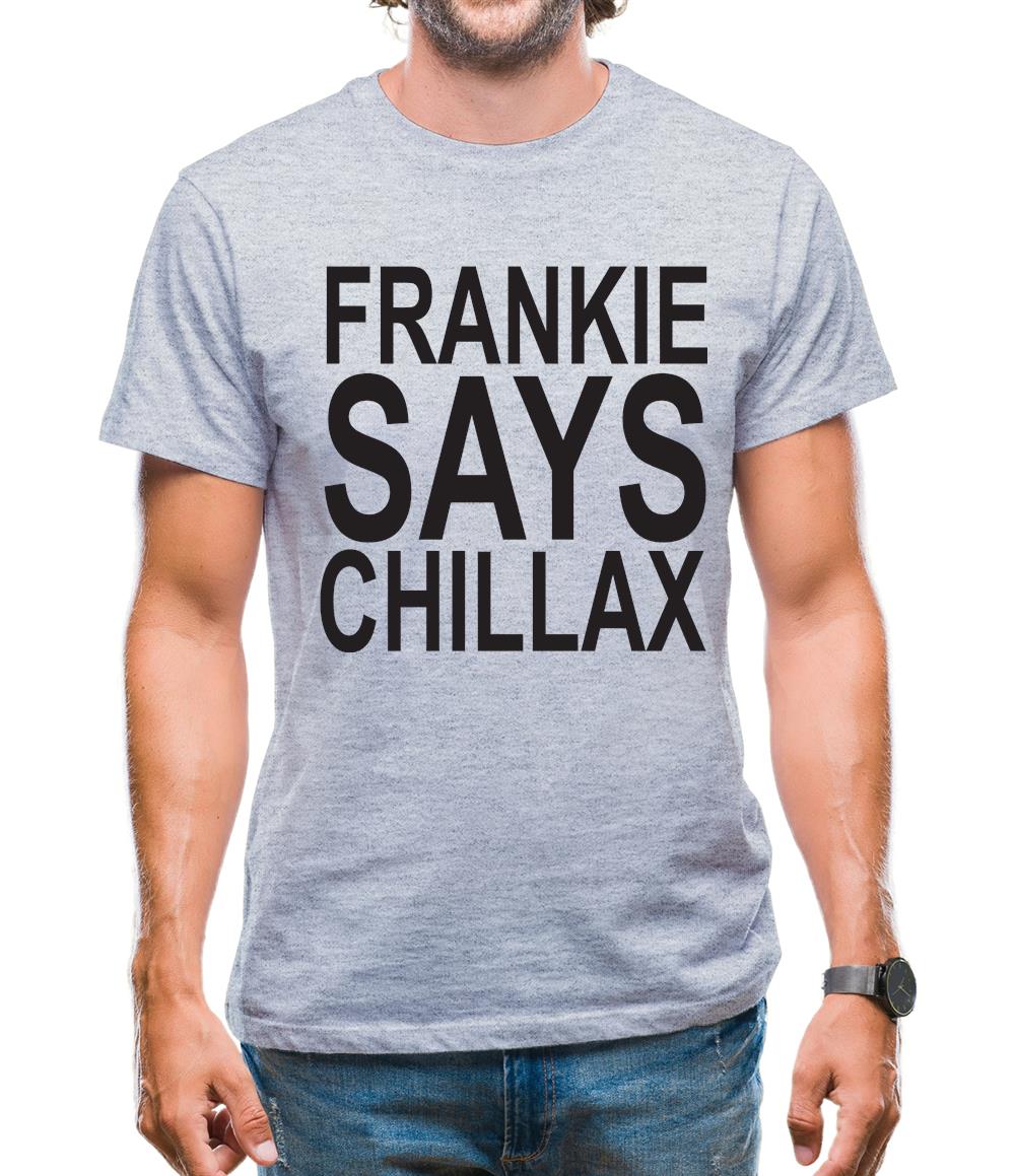 Frankie Says Chillax Mens T-Shirt Frankie Says Chillax Mens T-Shirt