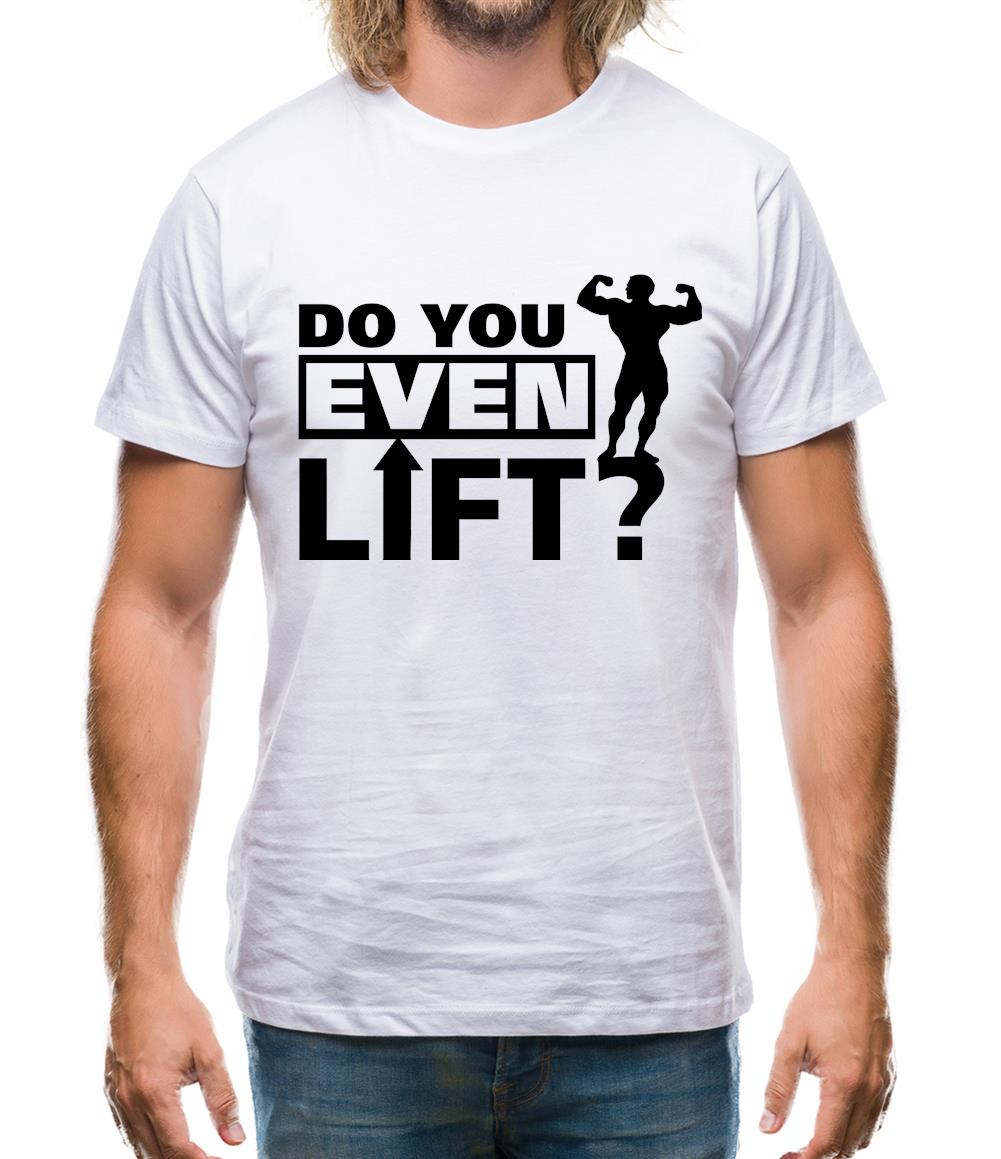 do you even lift Mens T-Shirt do you even lift Mens T-Shirt