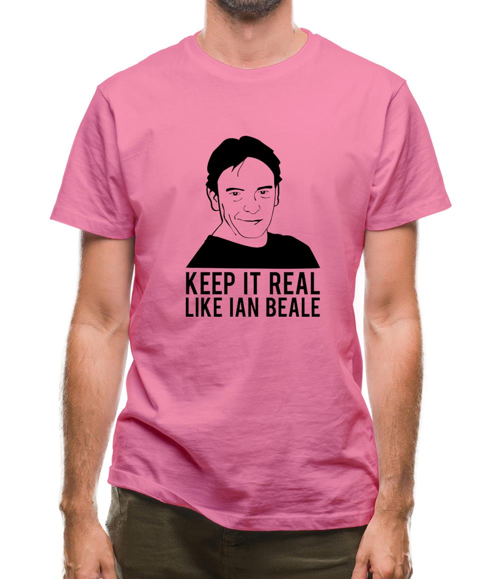 Keep It Real Like Ian Beale Mens T-Shirt Keep It Real Like Ian Beale Mens T-Shirt