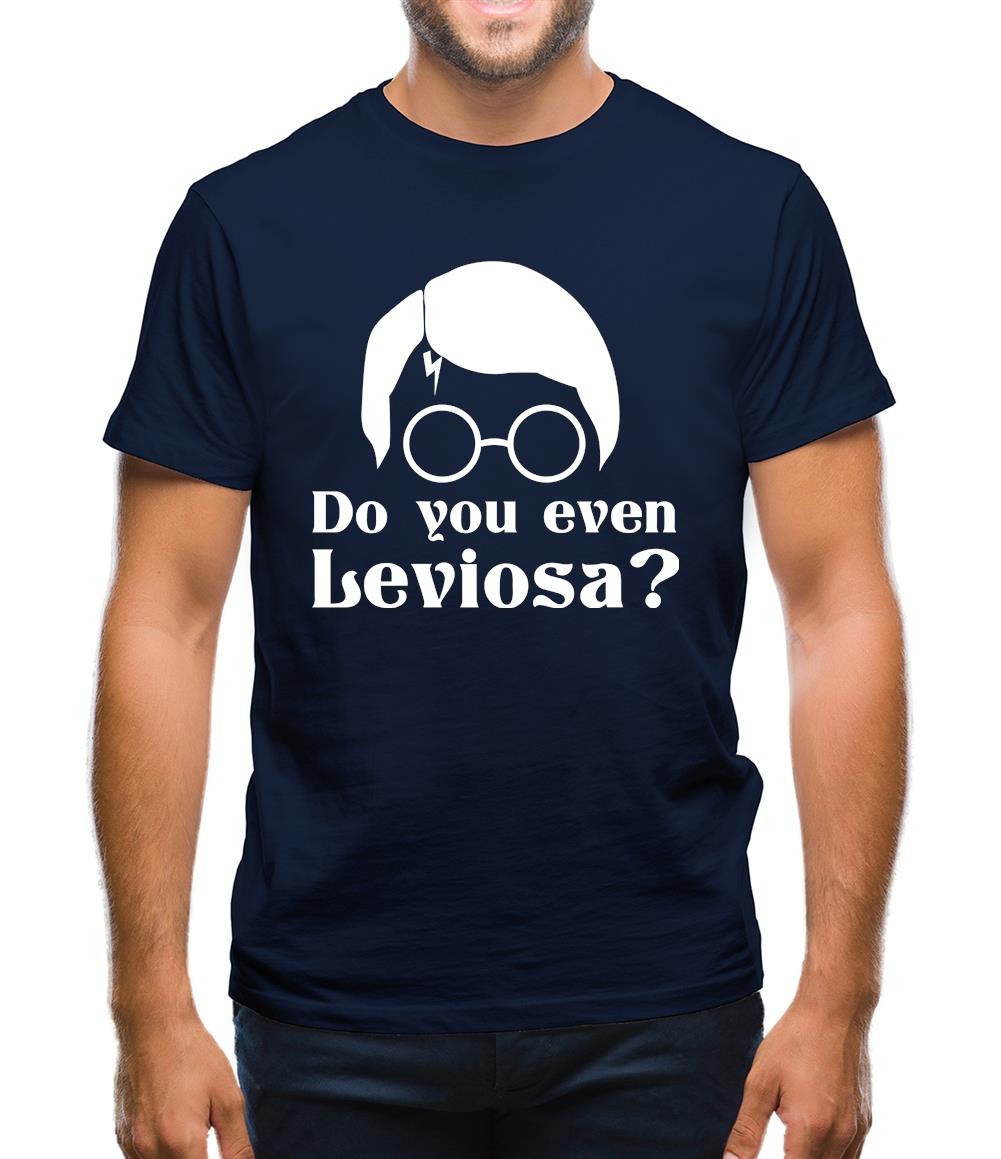 Do you even Leviosa? Mens T-Shirt Do you even Leviosa? Mens T-Shirt
