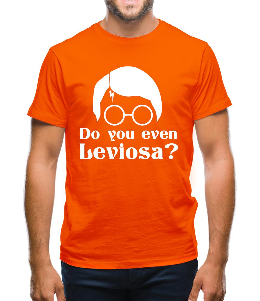 Do you even Leviosa? Mens T-Shirt Do you even Leviosa? Mens T-Shirt