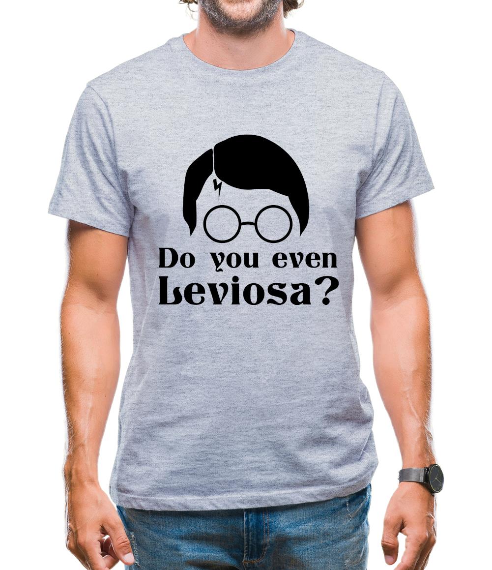 Do you even Leviosa? Mens T-Shirt Do you even Leviosa? Mens T-Shirt