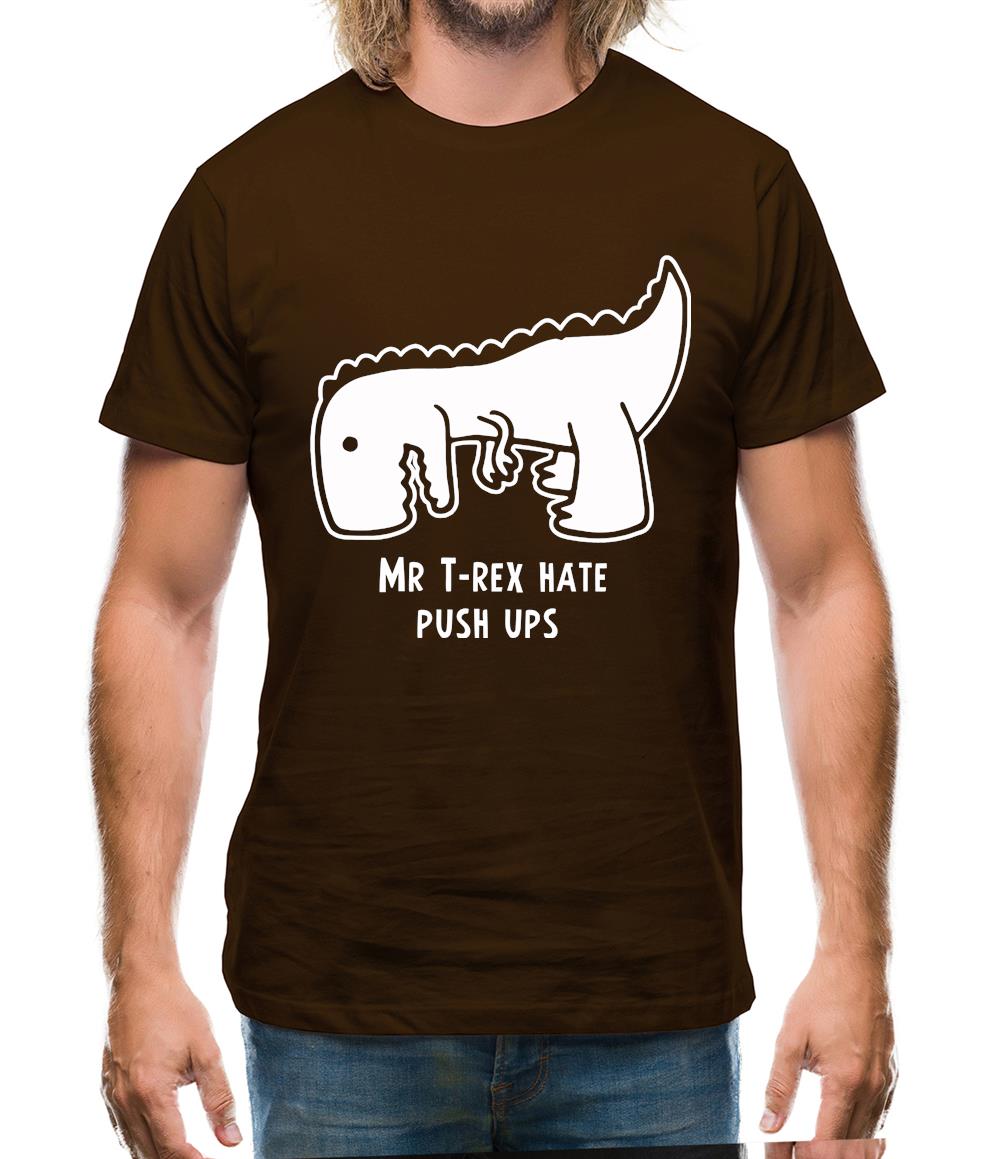 Mr T-Rex Hate Push Ups Mens T-Shirt Mr T-Rex Hate Push Ups Mens T-Shirt