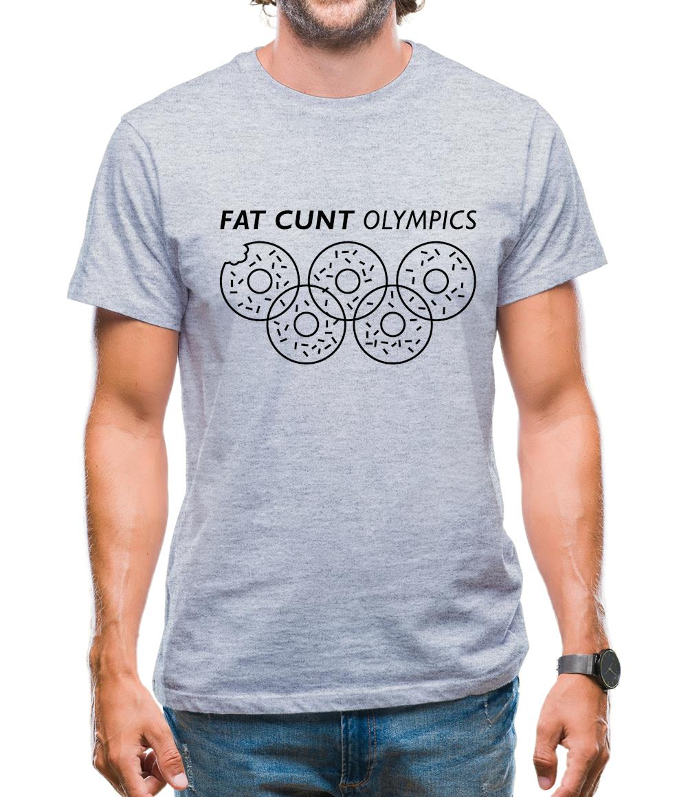 Fat C**t Olympics Mens T-Shirt Fat C**t Olympics Mens T-Shirt