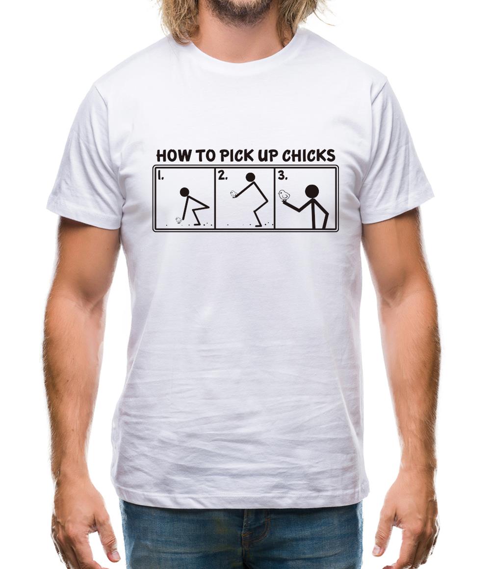 How To Pick Up Chicks Mens T-Shirt How To Pick Up Chicks Mens T-Shirt