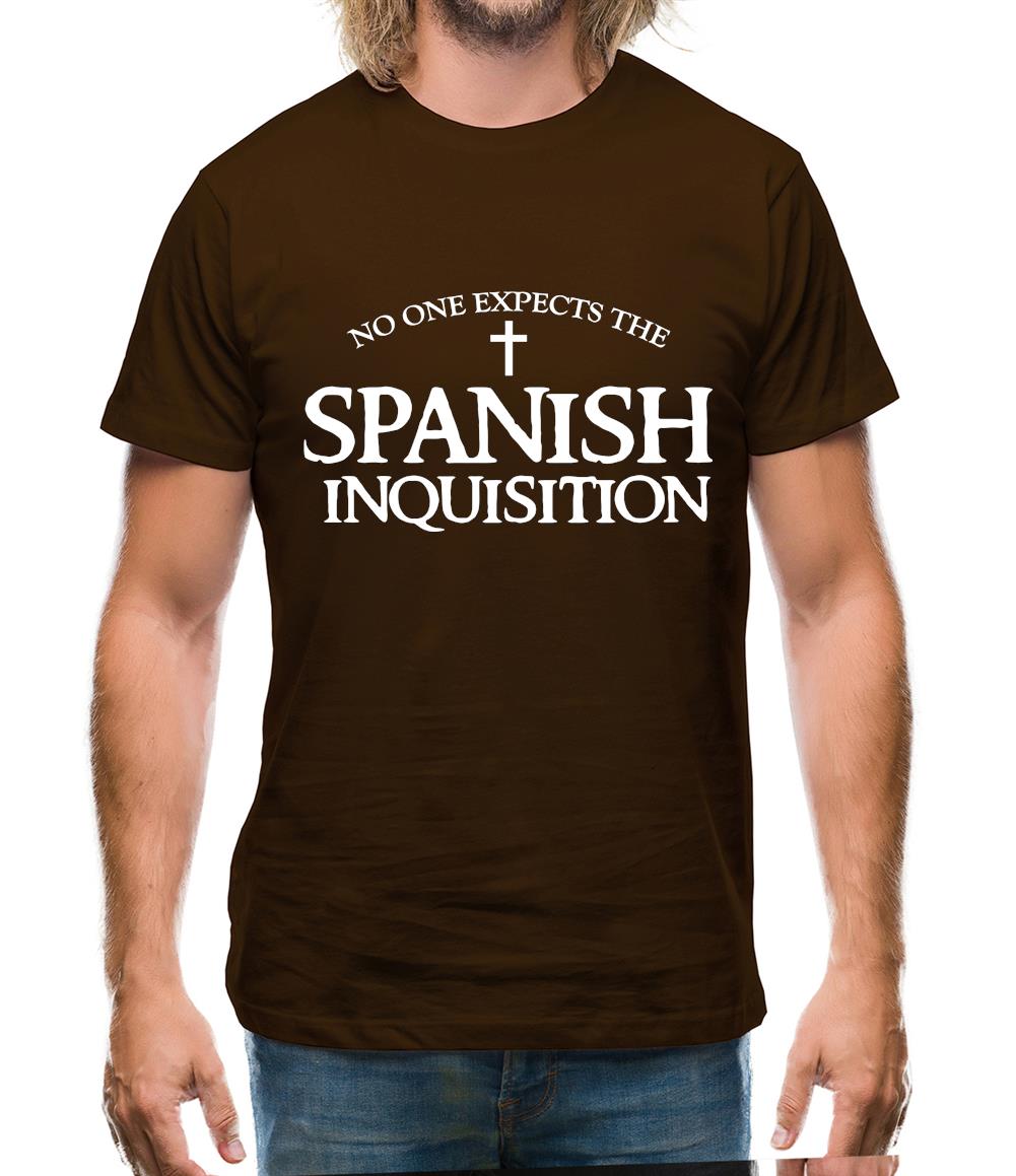 No One Expects The Spanish Inquisition Mens T-Shirt No One Expects The Spanish Inquisition Mens T-Shirt