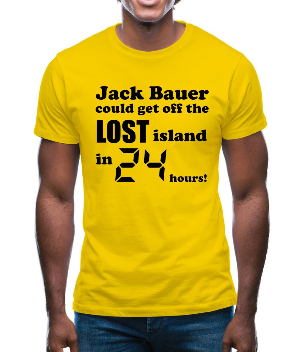 Jack Bauer could get off the Lost island in 24 hours! Mens T-Shirt Jack Bauer could get off the Lost island in 24 hours! Mens T-Shirt