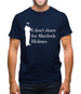 I don't shave for Sherlock Holmes 1 Mens T-Shirt I don't shave for Sherlock Holmes 1 Mens T-Shirt