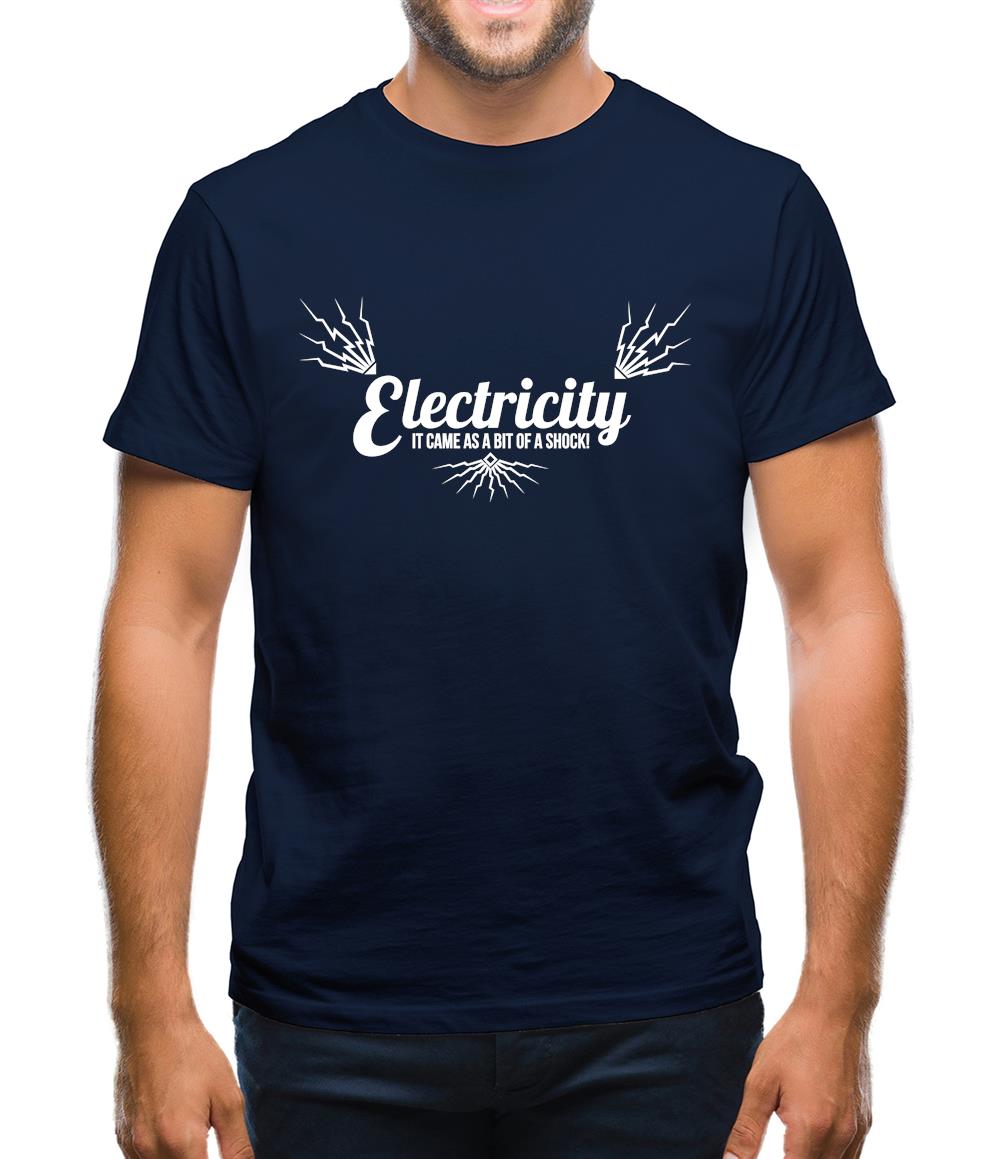 electricity - it came as a bit of a shock Mens T-Shirt electricity - it came as a bit of a shock Mens T-Shirt