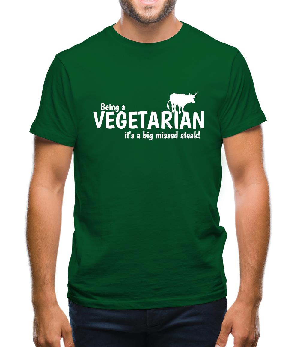 Being a vegetarian - it's a big missed steak! Mens T-Shirt Being a vegetarian - it's a big missed steak! Mens T-Shirt
