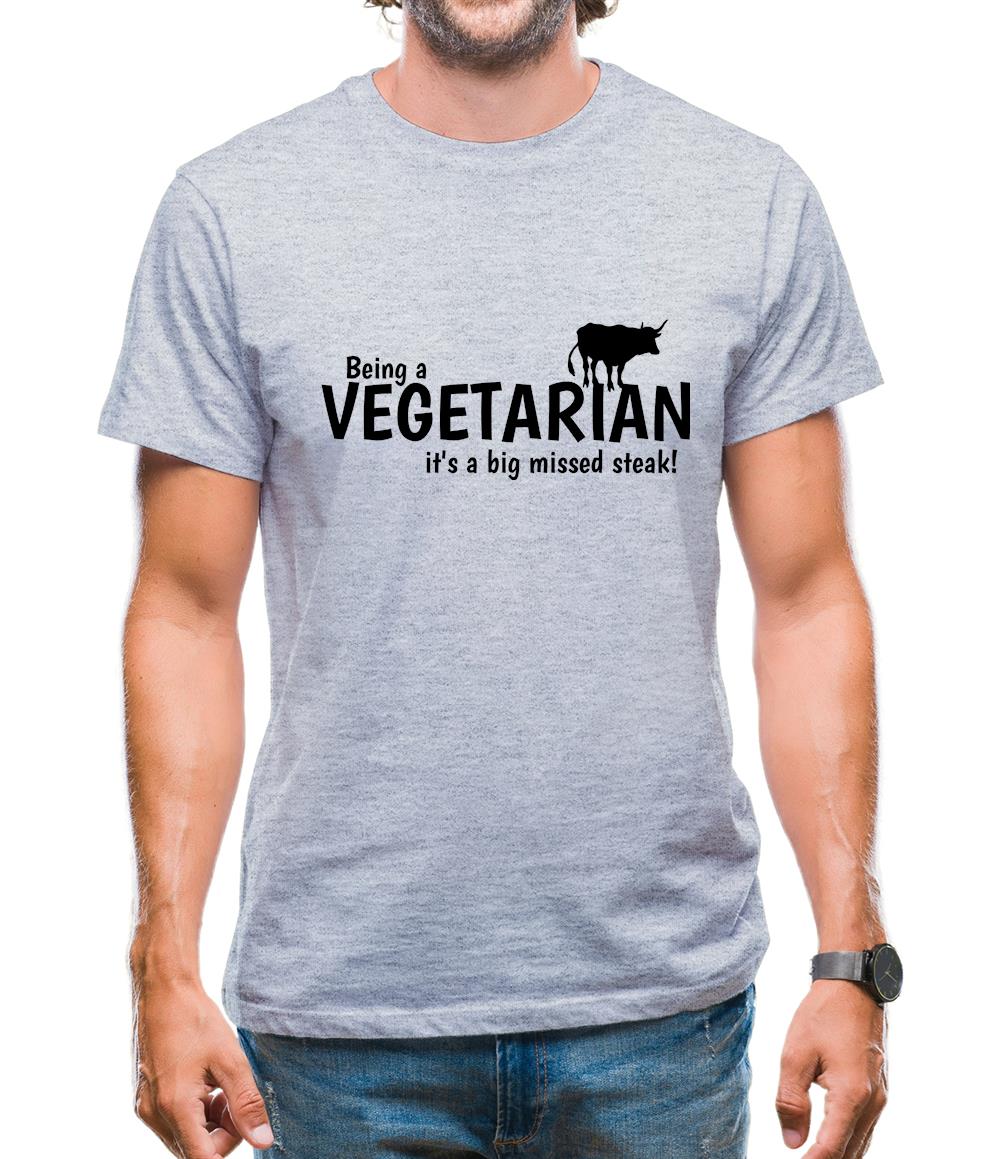 Being a vegetarian - it's a big missed steak! Mens T-Shirt Being a vegetarian - it's a big missed steak! Mens T-Shirt