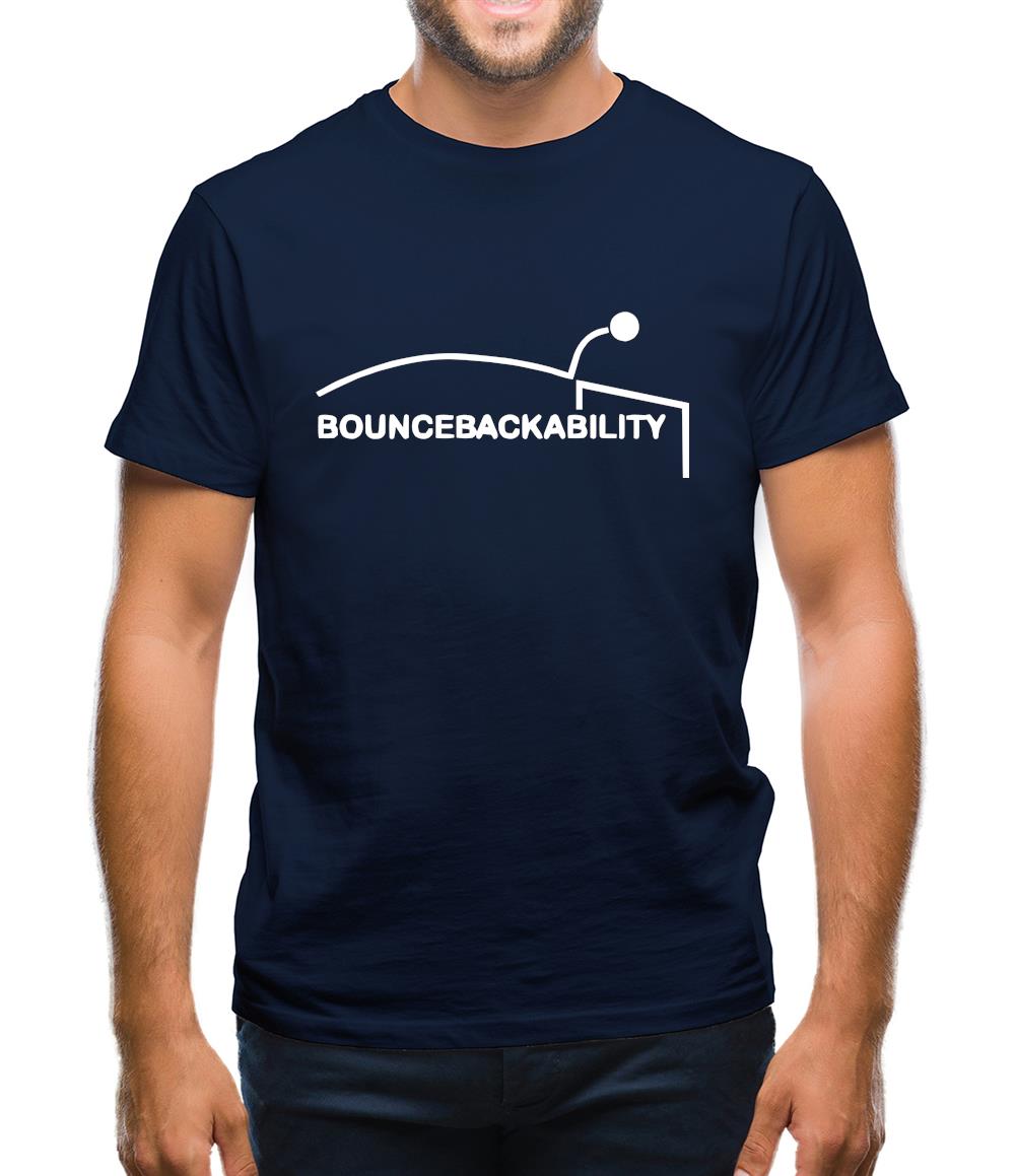 Bouncebackability Mens T-Shirt Bouncebackability Mens T-Shirt