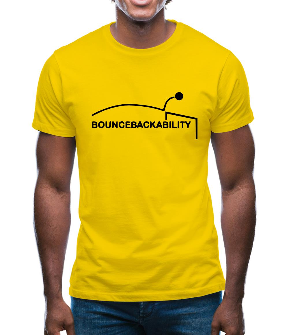 Bouncebackability Mens T-Shirt Bouncebackability Mens T-Shirt