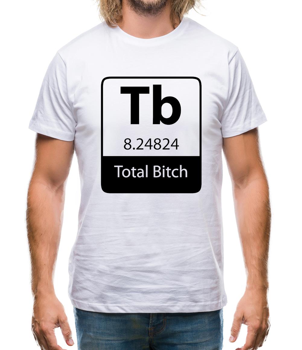 Total Bi*ch Mens T-Shirt Total Bi*ch Mens T-Shirt