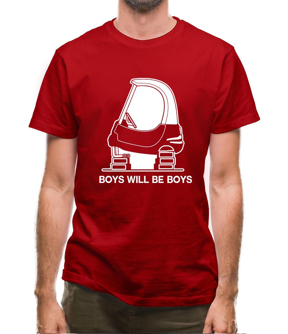 Boys Will Be Boys Mens T-Shirt Boys Will Be Boys Mens T-Shirt