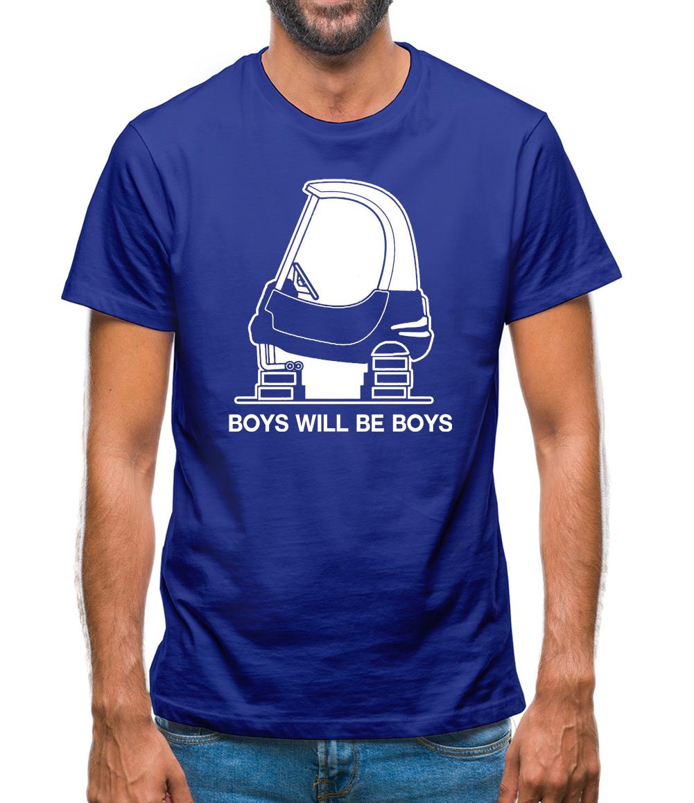 Boys Will Be Boys Mens T-Shirt Boys Will Be Boys Mens T-Shirt