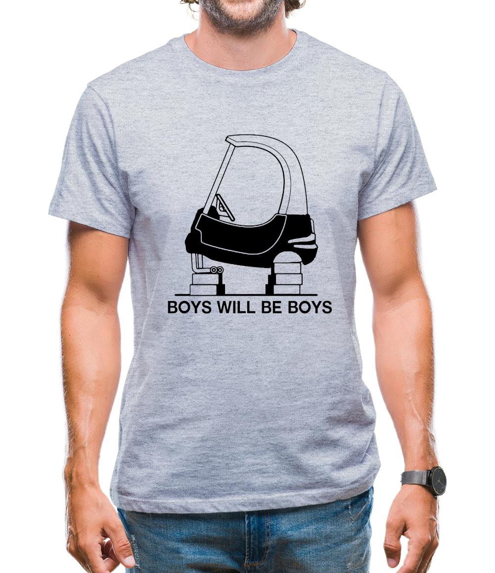Boys Will Be Boys Mens T-Shirt Boys Will Be Boys Mens T-Shirt