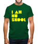 I am Nu Skool Mens T-Shirt I am Nu Skool Mens T-Shirt