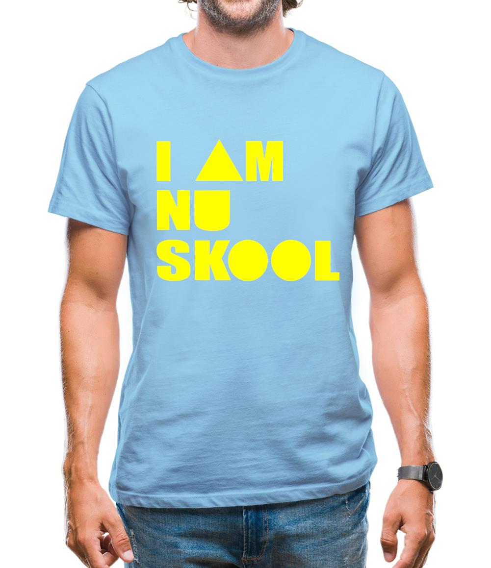 I am Nu Skool Mens T-Shirt I am Nu Skool Mens T-Shirt