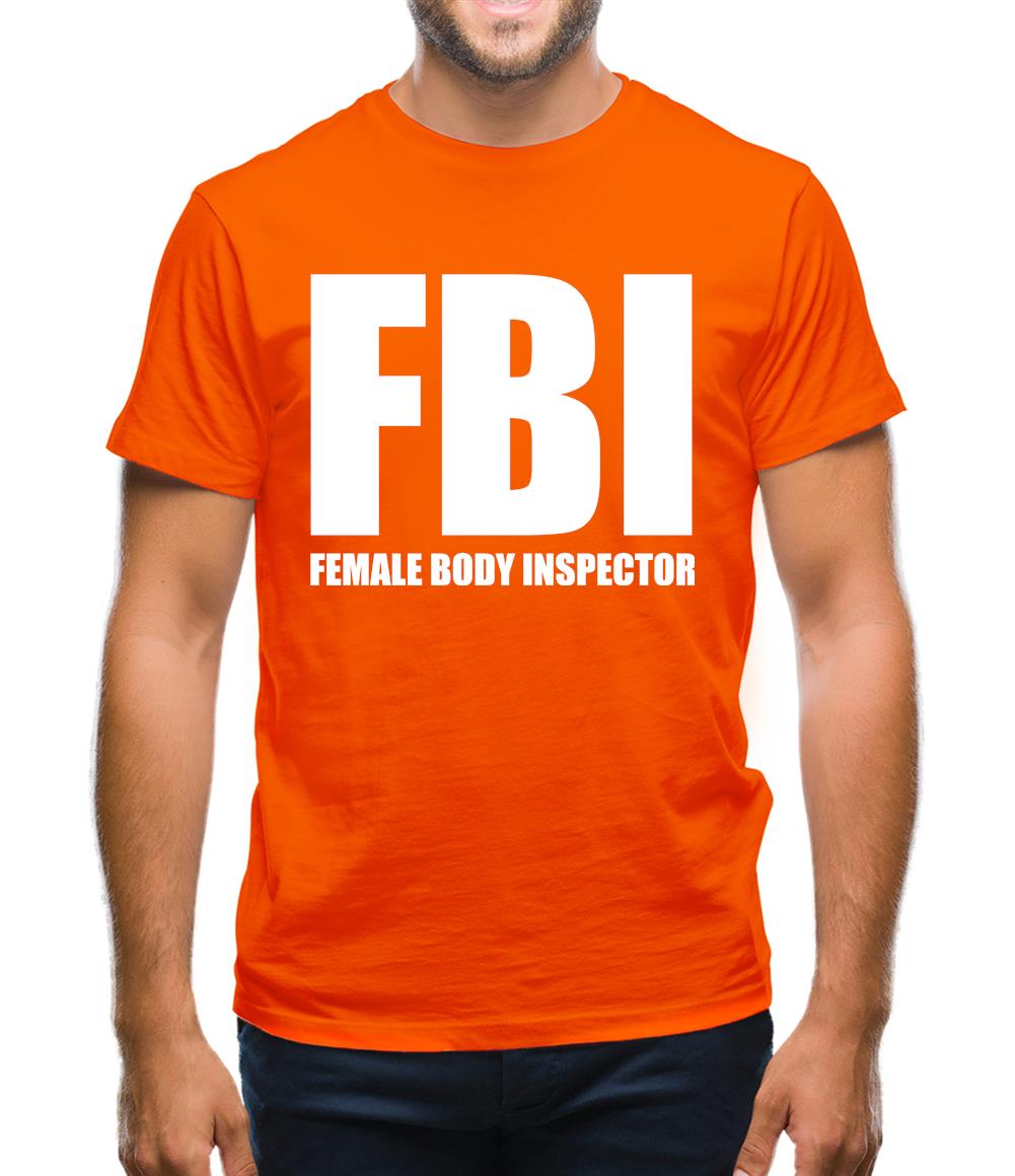 Female Body Inspector Mens T-Shirt Female Body Inspector Mens T-Shirt