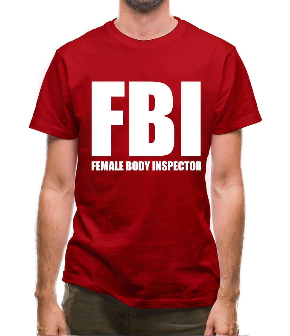 Female Body Inspector Mens T-Shirt Female Body Inspector Mens T-Shirt