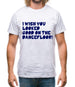 I Wish You Looked Good On The Dancefloor! Mens T-Shirt I Wish You Looked Good On The Dancefloor! Mens T-Shirt