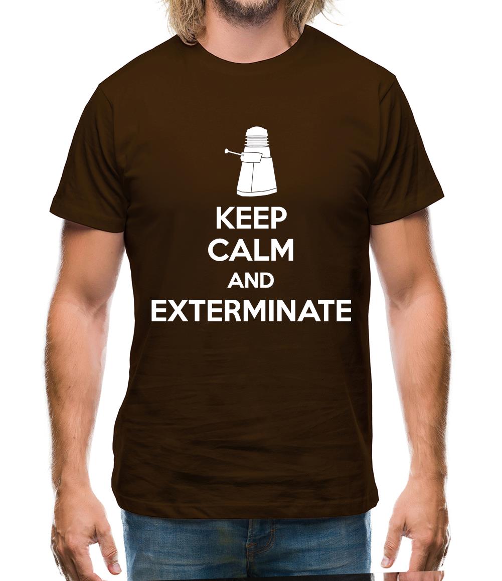 Keep Calm And Exterminate Mens T-Shirt Keep Calm And Exterminate Mens T-Shirt
