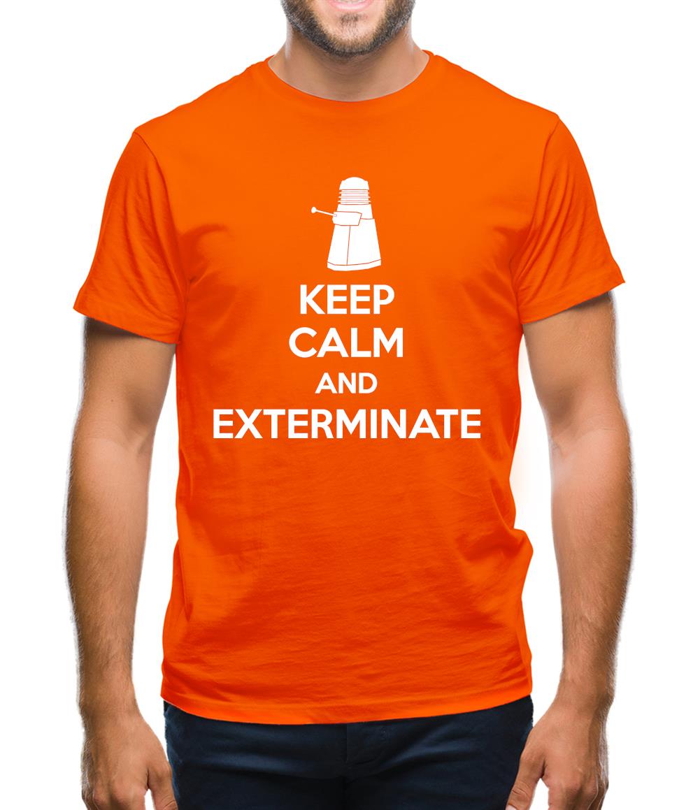 Keep Calm And Exterminate Mens T-Shirt Keep Calm And Exterminate Mens T-Shirt
