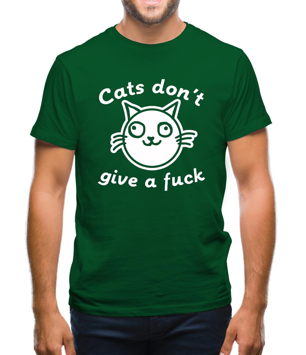 Cats Don't Give A Fuck Mens T-Shirt Cats Don't Give A Fuck Mens T-Shirt